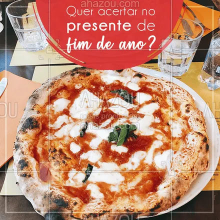posts, legendas e frases de pizzaria para whatsapp, instagram e facebook: Tem presente mais especial do que uma pizza deliciosa? Traga seus amigos e familiares pra cá e comemorem 2019 em grande estilo! #fimdeano #ahazoutaste #2019 #pizza #pizzaria