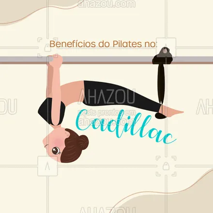 posts, legendas e frases de pilates para whatsapp, instagram e facebook: Praticar Pilates no Cadillac fortalece o corpo, corrige a postura, relaxa o corpo e a mente, melhora o equilíbrio e promove o bem-estar. E o melhor é que pode ser praticado por qualquer pessoa! #cadillac #pilates #AhazouSaude #fitness #pilatesbody