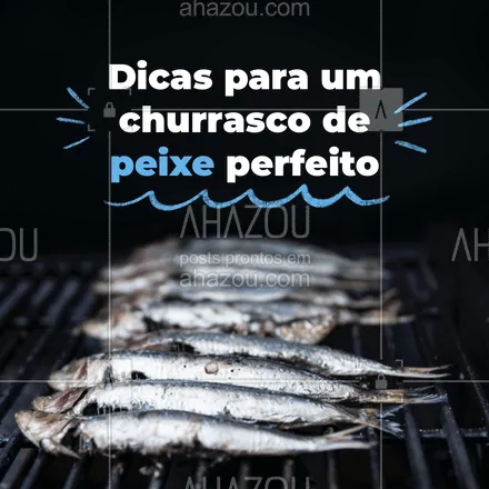 posts, legendas e frases de açougue & churrasco para whatsapp, instagram e facebook: Peixe grelhado na brasa é uma delícia. Nós te mostraremos como fazer o churrasco de peixe perfeito! #ahazoutaste  #churrasco #bbq #barbecue #churrascoterapia #meatlover