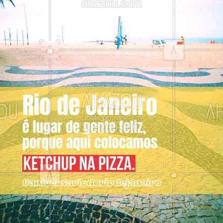 posts, legendas e frases de posts para todos para whatsapp, instagram e facebook: Pode falar o que quiser, mas aqui a pizza é com ketchup sim e fica sinistro. E quem discorda não sabe o que está perdendo 😂😂. #motivacional #frasesmotivacionais #meme #ahazou #engraçado #frase #frases #frasesengraçadas #riodejaneiro #RiodeJaneiro #rio #cidademaravilhosa #anaiversáriodoriodejaneiro 
