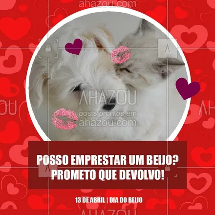 posts, legendas e frases de assuntos variados de Pets para whatsapp, instagram e facebook: Smack! Feliz dia do beijo! #pet #diadobeijo #beijo #ahazoupet #ahazou