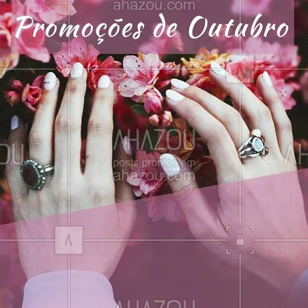 posts, legendas e frases de manicure & pedicure para whatsapp, instagram e facebook: Confere só os precinhos especiais desse mês!  #outubro #manicure #pedicure #Unhas #ahazou #promoçao #promocional #promoçoesdomes
