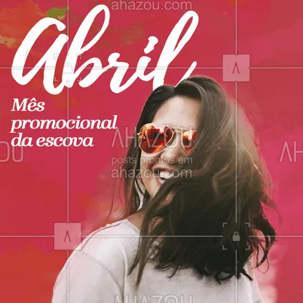 posts, legendas e frases de cabelo para whatsapp, instagram e facebook: Aproveite o mês de abril pra ficar mais linda! #escova #salãodebeleza #ahazou #abril
