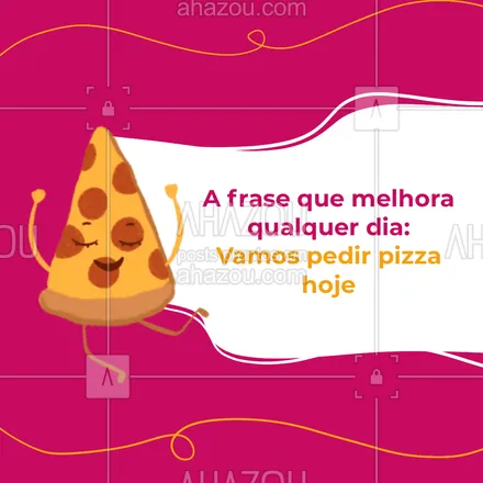 posts, legendas e frases de pizzaria para whatsapp, instagram e facebook: Pizza melhora qualquer dia triste. Aproveite e peça uma hoje. #ahazoutaste #pizza  #pizzalife  #pizzalovers  #pizzaria 