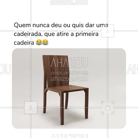 posts, legendas e frases de posts para todos para whatsapp, instagram e facebook: Se nunca quis dar uma cadeirada em alguém, nem tá vivendo direito 😂! Quem concorda, levanta a cadeira 🙋‍♂️🪑.
#ahazou #meme #cadeira #usaacadeira #cadeirada 