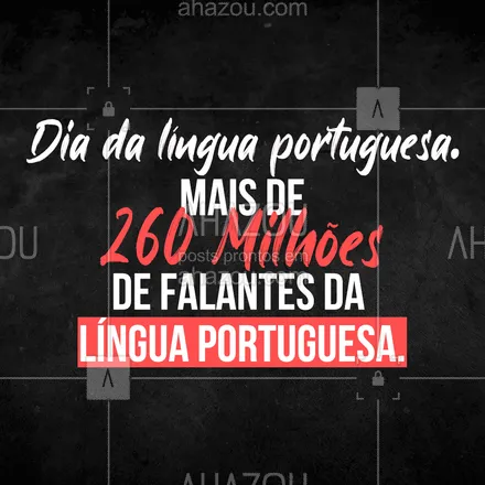 posts, legendas e frases de ensino particular & preparatório, línguas estrangeiras para whatsapp, instagram e facebook: Você sabia que era tanta gente assim? É o quinto idioma mais usado no mundo, em nove países que tem como oficial.
#Frases #AhazouEdu #Portugues