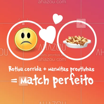 posts, legendas e frases de marmitas para whatsapp, instagram e facebook: Esse match sim é SUCESSO! ?? #matchperfeito #ahazoutaste #marmitas #marmita