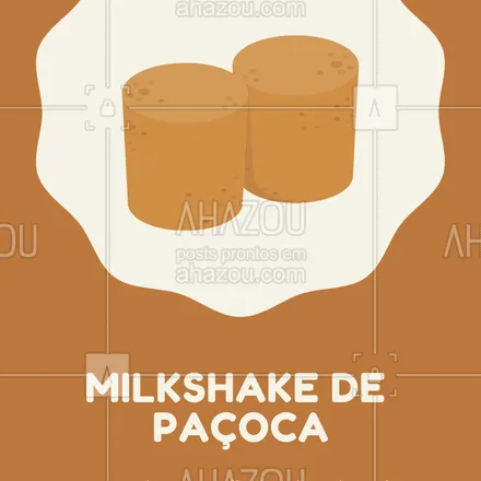 posts, legendas e frases de gelados & açaiteria para whatsapp, instagram e facebook: Nada melhor que o nosso Milkshake de Paçoca para esse dia! Já provou? #milkshake #pacoca #ahazou #hamburgueria #sobremesa