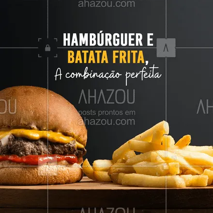 posts, legendas e frases de hamburguer para whatsapp, instagram e facebook: O conjunto perfeito para sua refeição! Concordam? ?❤️️? #burger #fritas #ahazou #hamburgueria