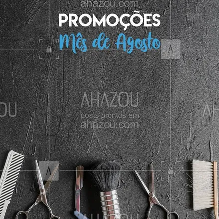 posts, legendas e frases de barbearia para whatsapp, instagram e facebook: Aproveite os preços especiais do mês de agosto!

#promocional #ahazou  #barbearia 