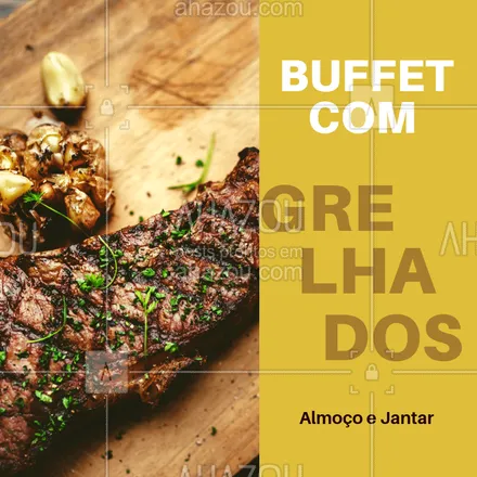 posts, legendas e frases de à la carte & self service para whatsapp, instagram e facebook: Venha experimentar nosso buffet com diversas opções de grelhados #buffet #grelhados #ahazoutaste #gastronomia