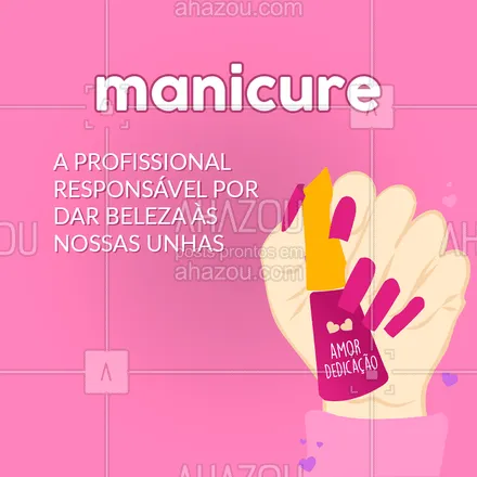 posts, legendas e frases de manicure & pedicure para whatsapp, instagram e facebook: A manicure é a profissional que deixa nossas unhas lindas por amor!
#manicure #ahazou #pedicure