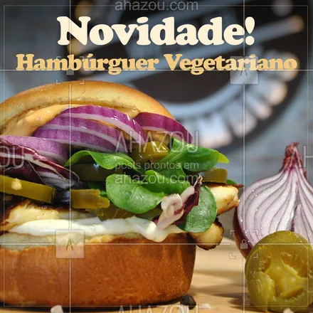 posts, legendas e frases de hamburguer, saudável & vegetariano para whatsapp, instagram e facebook: Para os vegetarianos, temos novidade para vocês! Venham provar o nosso hambúrguer vegetariano. #hamburguer #vegetariano #ahazouapp #burger #novidade