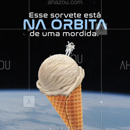 posts, legendas e frases de gelados & açaiteria para whatsapp, instagram e facebook: 👨‍🚀 - houston: permissão para dar uma mordida?!
 #ahazoutaste #sorvete #astronauta #espaço  #sorveteria 