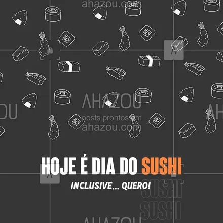 posts, legendas e frases de cozinha japonesa para whatsapp, instagram e facebook: Eu ouvi sushi? ?❤️

#DiadoSushi #Sushi #AmoSushi #AhazouTaste #Gastronomia #ComidaJaponesa
