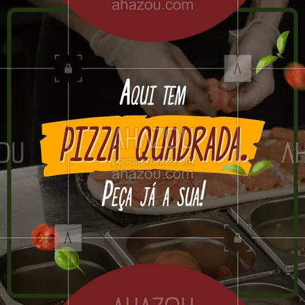 posts, legendas e frases de pizzaria para whatsapp, instagram e facebook: Quem aí é apaixonado por pizza quadrada?
Não espere mais, faça seu pedido e se apaixone pelos nossos variados sabores.
#ahazoutaste #pizzaquadrada  #pizzalovers  #pizzaria  #pizza 