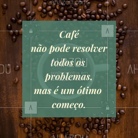 posts, legendas e frases de cafés para whatsapp, instagram e facebook: Uma boa maneira de começar a resolver qualquer problema ahahah. ☕? #café #engraçado #amocafe #ahazoucafe #cafeteria 