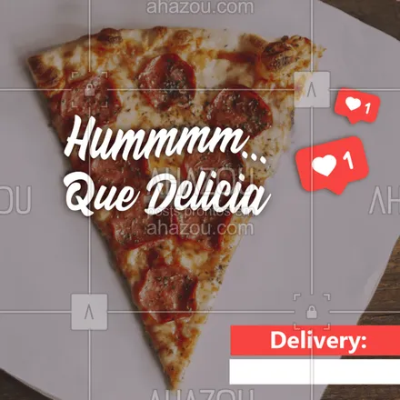 posts, legendas e frases de pizzaria para whatsapp, instagram e facebook: Delivery é uma delícia! Você saboreia os melhores pratos no conforto da sua casa.
?
#ahazoutaste #food #delivery