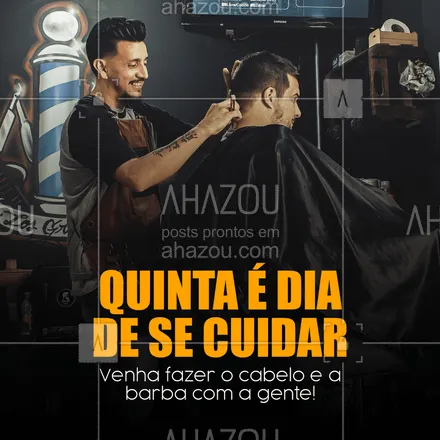 posts, legendas e frases de barbearia para whatsapp, instagram e facebook: Quem disse que homem não se cuida?! Quinta é dia de barbearia, agende já seu horário. #AhazouBeauty #barba  #cuidadoscomabarba  #barbearia  #barbeiro  #barbeiromoderno  #barbeirosbrasil  #barberLife  #barber  #barbershop  #barberShop  #brasilbarbers 
