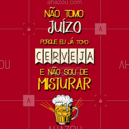 posts, legendas e frases de bares para whatsapp, instagram e facebook: Eu que não misturo! #cerveja #ahazou #engraçado