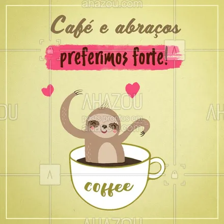 posts, legendas e frases de cafés para whatsapp, instagram e facebook: Quanto mais forte melhor ❤☕ #ahazoutaste #café #cafélovers #amocafé