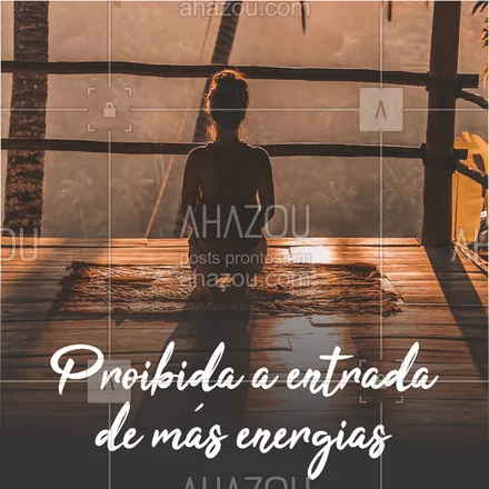 posts, legendas e frases de terapias complementares para whatsapp, instagram e facebook: Aqui as más energias não tem vez! ✨ #bemestar #gratidao #ahazou #energias #amor