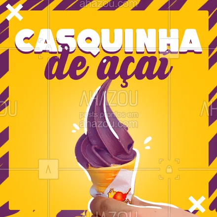 posts, legendas e frases de gelados & açaiteria para whatsapp, instagram e facebook: Saborosamente irresistível, refresque-se com a nossa casquinha. #casquinha #açaí #ahazoutaste #açaíteria #gelados 