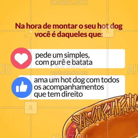 posts, legendas e frases de hot dog  para whatsapp, instagram e facebook: E aí, conta pra gente aqui nos comentários de qual time você faz parte.🌭  #enquete #hotdog #ahazoutaste #food #cachorroquente 