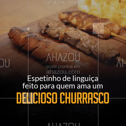 posts, legendas e frases de açougue & churrasco para whatsapp, instagram e facebook: Tudo o que o seu churrasco precisa para ser ainda melhor é do nosso espetinho de linguiça, faça já a sua encomenda. #churrasco #ahazoutaste #espetinho #açougue