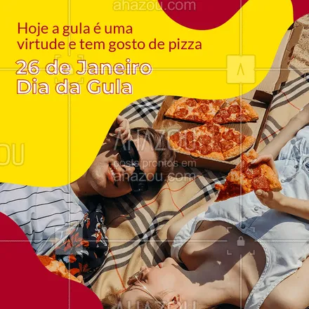posts, legendas e frases de pizzaria para whatsapp, instagram e facebook: Essa virtude eu pratico todos os dias, e você? ? #ahazoutaste  #pizza #pizzaria #diadagula