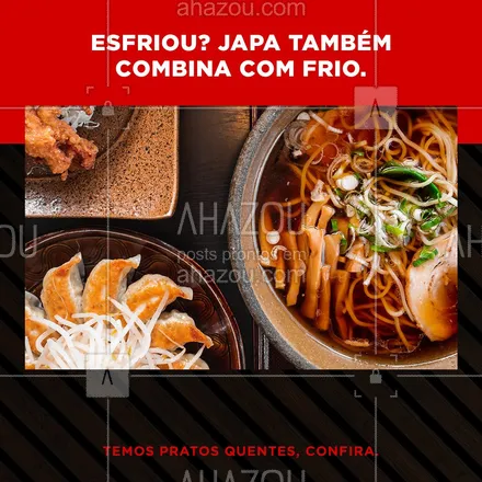 posts, legendas e frases de cozinha japonesa para whatsapp, instagram e facebook: Japa é bom de qualquer jeito e agora ele chegou quentinho.
Confira nossos pratos quentes e se delicie!🍜 #ahazoutaste #yakissoba #comida #frio #editaveisahz #comidajaponesa  #japanesefood 