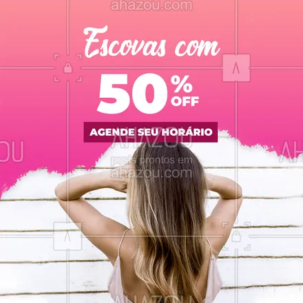 posts, legendas e frases de cabelo para whatsapp, instagram e facebook: Isso mesmo!! 50% de desconto nas escovas pra você ficar ainda mais linda e com o bolso cheio hahahaha,  então corre,  você não vai querer ficar de fora de né?! #ahazou #desconto #escovas #hair #cabelofeminino #promocional #vocêmaislinda