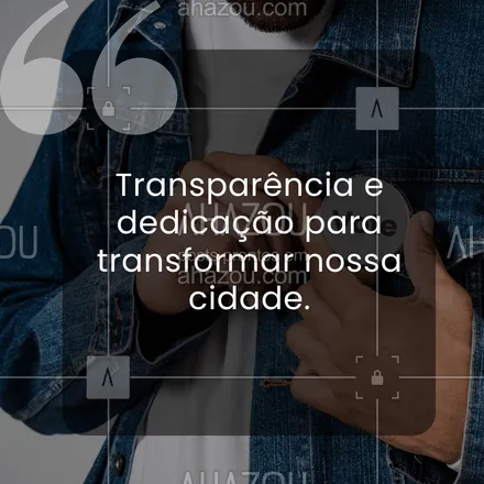 posts, legendas e frases de posts para todos para whatsapp, instagram e facebook: Transparência e dedicação para transformar nossa cidade em um lugar de oportunidades, onde cada voz é ouvida e cada sonho é possível. 🌟

#ahazou #motivacionais #motivacional #política #eleições2024