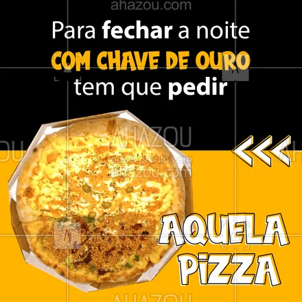 posts, legendas e frases de pizzaria para whatsapp, instagram e facebook: Boa noite amigos, vamos fechar essa noite com chave de ouro? Peça a sua pizza!
#Pizza #Pizzaria #ahazoutaste #BoaNoite #ChavedeOuro
