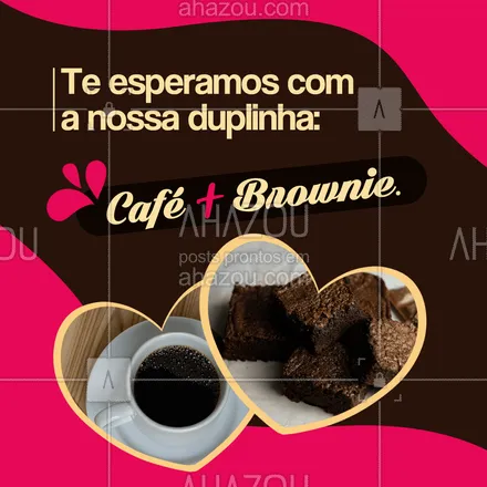 posts, legendas e frases de cafés para whatsapp, instagram e facebook: Quem aí ama essa combinação perfeita?
Nosso brownie é perfeito para acompanhar nossos deliciosos cafés.
Venha nos visitar hoje mesmo e experimente.
#ahazoutaste  #café  #barista  #cafeteria  #coffee #brownie