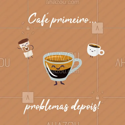 posts, legendas e frases de cafés para whatsapp, instagram e facebook: Quem concorda? Hahaha ? #café #ahazou #loucosporcafé 