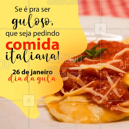 posts, legendas e frases de cozinha italiana para whatsapp, instagram e facebook:  E aí, vamos ser gulosos juntos hoje? ??
#diadagula #comidaitaliana #ahazoutaste #restauranteitaliano #pasta #massas #ahazoutaste 