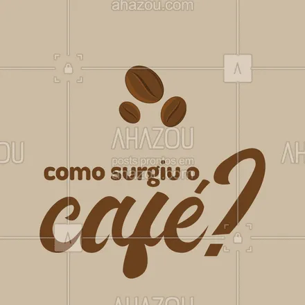 posts, legendas e frases de cafés para whatsapp, instagram e facebook: Você já conhecia a história do café? ?☕ 
#HistóriadoCafé #Café #CarrosselAhz #ahazoutaste  #coffee #barista #coffeelife