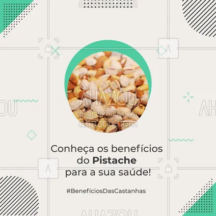 posts, legendas e frases de nutrição para whatsapp, instagram e facebook: Além de deliciosa, a semente de pistache é fonte de saúde! Rica em nutrientes, tem um perfil de ácidos graxos benéficos para a saúde cardiovascular, assim como proteínas, fibras, potássio, magnésio, vitamina K, y-tocoferol (vitamina E) e inúmeros fitoquímicos. Entre os benefícios mais populares do pistache, estão o de proteger a saúde do coração, dos olhos e prevenir uma série de doenças, como o câncer. #beneficiosdascastanhas #pistache #AhazouSaude #bemestar #nutricao #alimentacaosaudavel #saude #viverbem