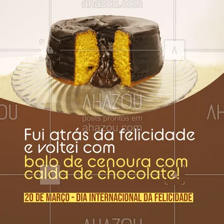 posts, legendas e frases de confeitaria para whatsapp, instagram e facebook: Quem não ama um bom bolo de cenoura com calda de chocolate não é mesmo? Ele é a felicidade do gostinho da infância. Venha nos visitar temos muitos bolos e doces gostosos para você comemorar o Dia da felicidade! #confeitaria #bolo #doces #ahazoutaste #confeitariaartesanal #bolosdecorados #felicidade #diainternacionaldafelicidade
