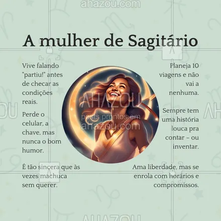 posts, legendas e frases de posts para todos para whatsapp, instagram e facebook: 🌍 Quem tem uma sagitariana por perto, tem risadas garantidas e aventuras inesperadas! Sincera e cheia de vida, ela nunca para. 💫🔥 #MulherDeSagitário #ahazou #engraçado #signos #mulherdecadasigno #sagitário 
