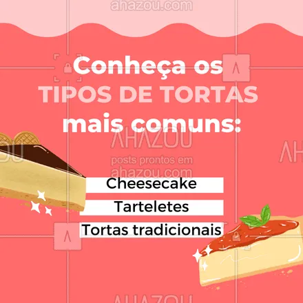 posts, legendas e frases de doces, salgados & festas para whatsapp, instagram e facebook: Conta pra gente, qual é o seu tipo favorito de torta? 😋👇
#torta #tartelete #cheesecake #ahazoutaste  #confeitaria  #salgados 