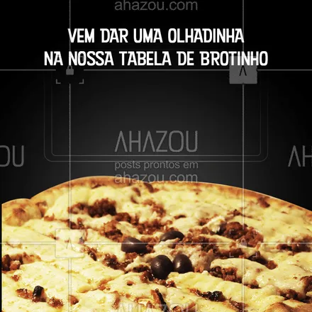 posts, legendas e frases de pizzaria para whatsapp, instagram e facebook: Querendo comer uma pizza mas não quer comprar uma grande? Aposte nos nossos brotinhos, com o mesmo sabor e qualidade das nossas pizza. Já escolhe o seu sabor na nossa tabela em ? #ahazoutaste  #pizzaria #pizza #pizzalife #pizzalovers #brotinho #broto #tabela #tabelapreços #preços #valores #valor #sabor #sabores 