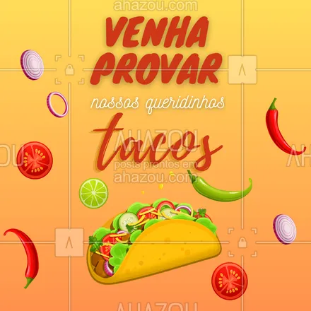 posts, legendas e frases de cozinha mexicana para whatsapp, instagram e facebook: Por aqui os tacos são amados por todos que pedem, e você? já veio provar essa delicia? ??#ahazoutaste  #comidamexicana #cozinhamexicana #tacos #convite