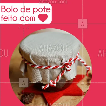posts, legendas e frases de doces, salgados & festas para whatsapp, instagram e facebook: Feito com amor é muito mais gostoso, né? ❤️ #bolodepote #ahazoutaste #bolo #potcake #bolos #doces #doceria