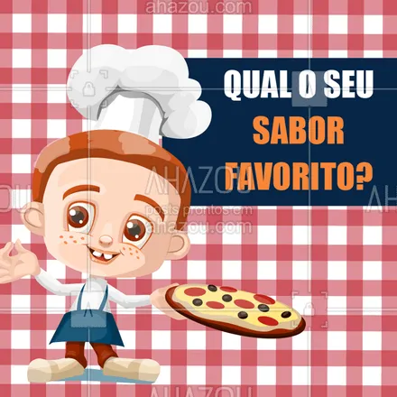 posts, legendas e frases de pizzaria para whatsapp, instagram e facebook: Conta pra gente qual sabor de ? você mais gosta! ? #pizza #ahazou #pizzaria