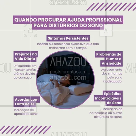 posts, legendas e frases de saúde mental para whatsapp, instagram e facebook: Distúrbios do sono não devem ser ignorados, especialmente quando começam a interferir na sua qualidade de vida. Se sintomas como insônia persistente, sonolência extrema durante o dia, despertares noturnos frequentes ou falta de ar ao acordar são uma constante, é hora de buscar ajuda profissional. Consultar um especialista em sono é um passo essencial para tratar o problema e recuperar o bem-estar físico e mental. Sua saúde merece cuidado! 🌌💙 #AjudaProfissional #DistúrbiosDoSono #SaúdeMental #AhazouSaude #viverbem #qualidadedevida 