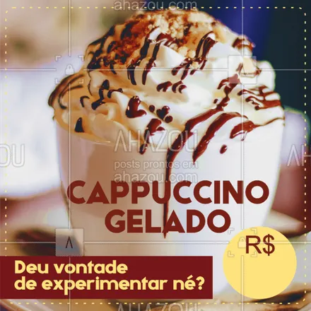 posts, legendas e frases de cafés para whatsapp, instagram e facebook: Venha experimentar nosso CAPPUCCINO GELADO que está irresistível! Por esse precinho mais irresistível ainda...☕️
#cafe #cappuccino #ahazoucafe #ahazoutaste #amocafe #cafeteria 