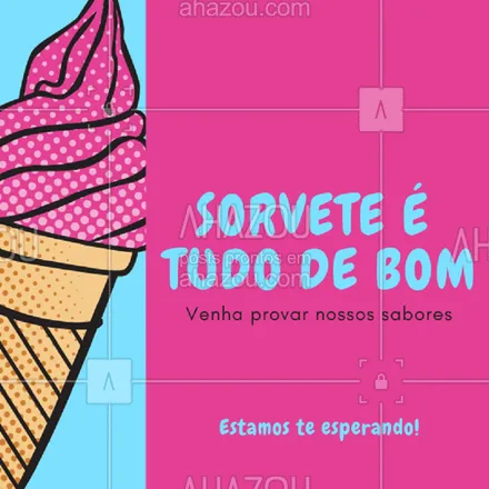 posts, legendas e frases de gelados & açaiteria para whatsapp, instagram e facebook: Sorvete é tudo de bom! Quem concorda comenta qual o seu sabor favorito. ??? 
#sorvete #ahazoutaste #sabor 
