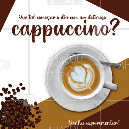 posts, legendas e frases de cafés para whatsapp, instagram e facebook: Nada melhor que começar o dia tomando um delicioso cappuccino. Vem fazer uma visita e experimente essa delícia! ☕ #cappuccino #café #expresso #ahazoutaste #cafeteria #ahazoutaste #ahazoutaste 